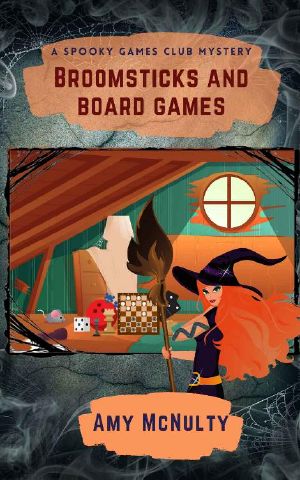 [Spooky Games Club 01] • Broomsticks and Board Games (A Spooky Games Club Mystery Book 1)